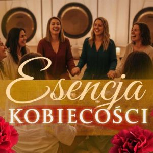 Esencja Kobiecości - warsztat w formie kręgu